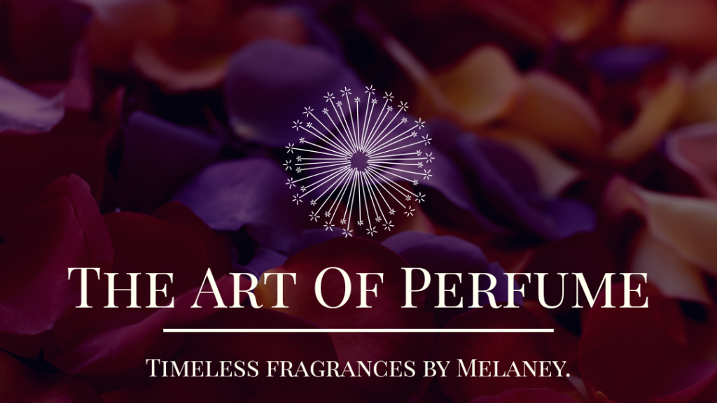 The Art Of Perfume
